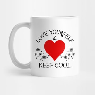 Love Yourself & Keep Cool Mug